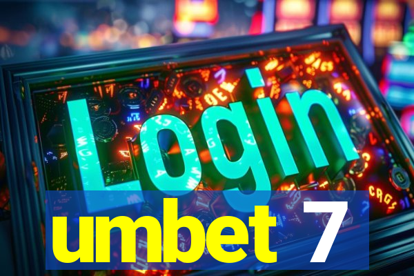 umbet 7